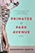 Primates of Park Avenue