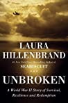 Unbroken: A World War II Story of Survival, Resilience and Redemption