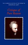 Critique of Pure Reason by Immanuel Kant