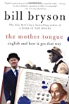 The Mother Tongue by Bill Bryson