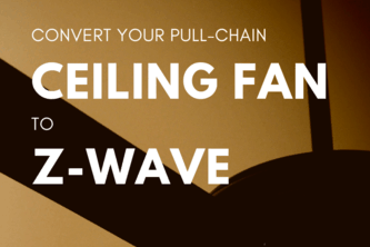 Convert Pull Chain Ceiling Fan to Z-Wave