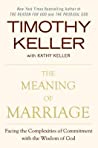 The Meaning of Marriage by Timothy J. Keller