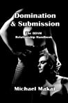 Domination & Submission by Michael Makai