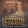 Supreme Betrayal (Zachary Blake Legal Thriller, #6)