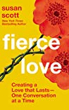 Fierce Love: Creating a Love that Lasts—One Conversation at a Time