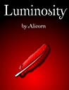 Luminosity (Luminosity, #1)