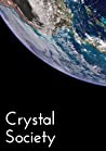 Crystal Society (Crystal Trilogy, #1)