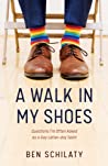 A Walk in my Shoes: Questions I’m Often Asked as a Gay Latter-day Saint