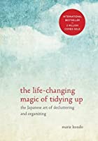 The Life-Changing Magic of Tidying Up: The Japanese Art of Decluttering and Organizing (Magic Cleaning #1)