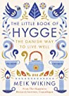 The Little Book of Hygge: The Danish Way to Live Well