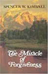 The Miracle of Forgiveness by Spencer W. Kimball