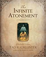 The Infinite Atonement Illustrated Edition