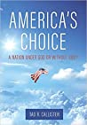 America's Choice: A Nation Under God or Without God