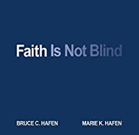 Faith Is Not Blind