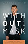 Without the Mask: Coming Out and Coming Into God's Light