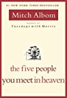 The Five People You Meet in Heaven by Mitch Albom