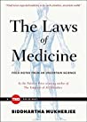 The Laws of Medicine: Field Notes from an Uncertain Science