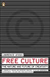 Free Culture by Lawrence Lessig