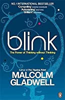 Blink: The Power of Thinking Without Thinking