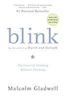 Blink: The Power of Thinking Without Thinking