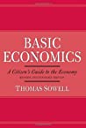 Basic Economics: A Citizen's Guide to the Economy